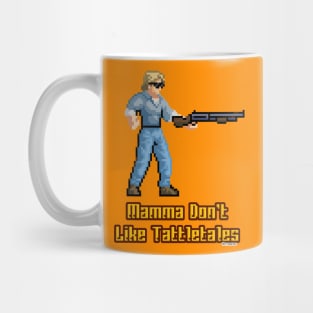 Mamma don't like tattletales Mug